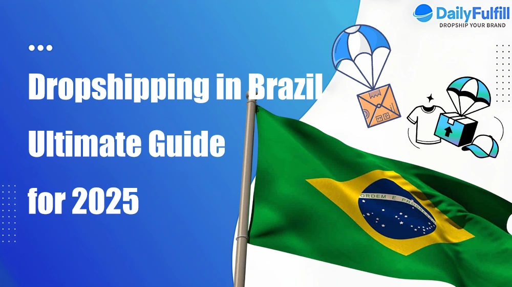 Dropshipping in Brazil